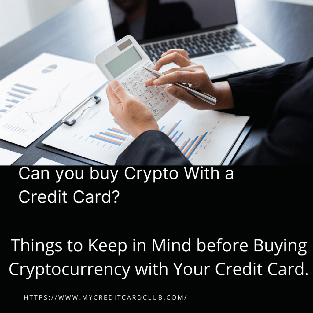 Things to Keep in Mind before Buying Cryptocurrency with Your Credit Card