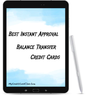 Best Instant Approval Balance Transfer Credit Cards