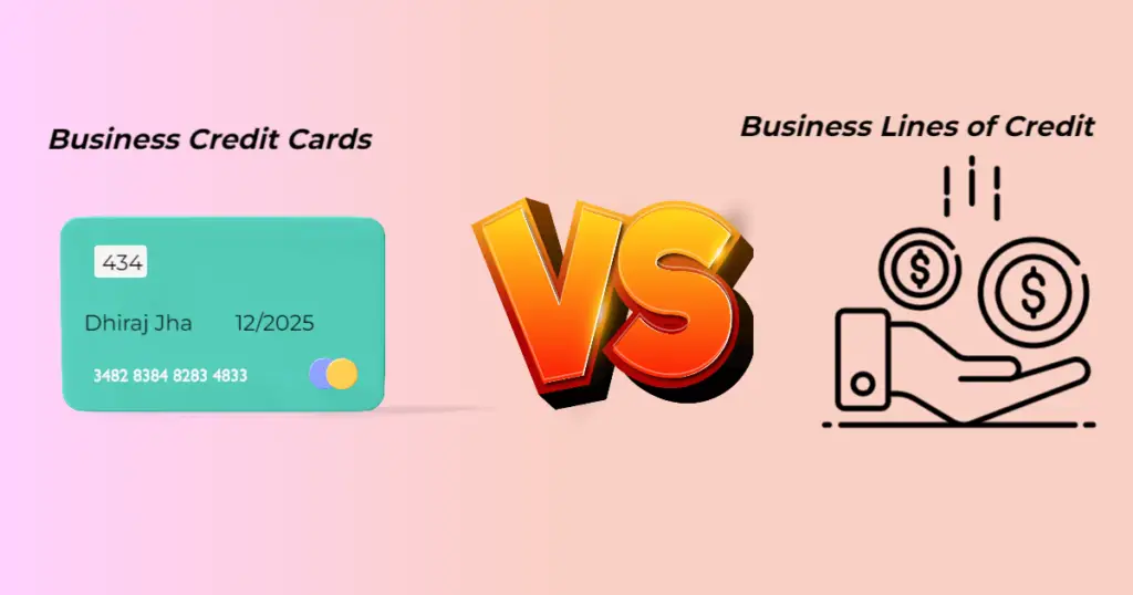 Business Credit Cards vs Business Lines of Credit_ Which Is Right for Your Business