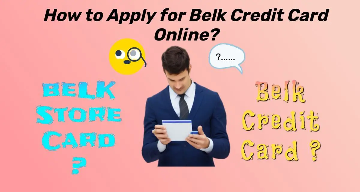 How to Apply for Belk Credit Card Online