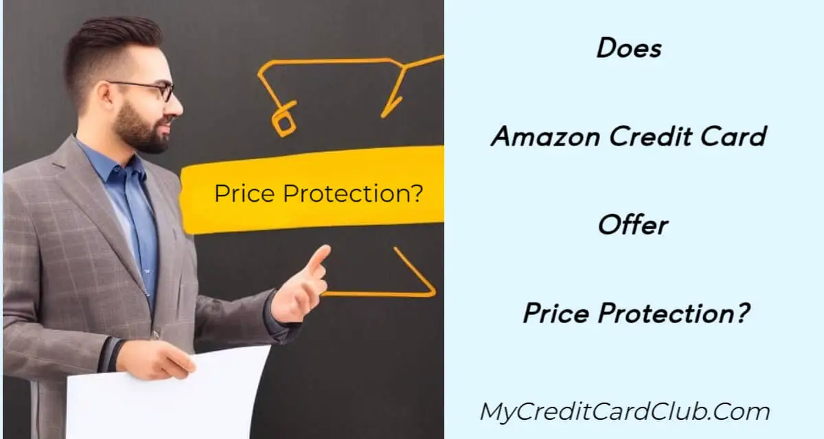 Does Amazon Credit Card Offer Price Protection