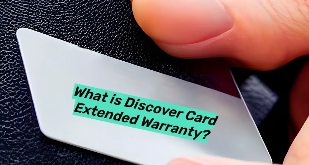 What is Discover Card Extended Warranty