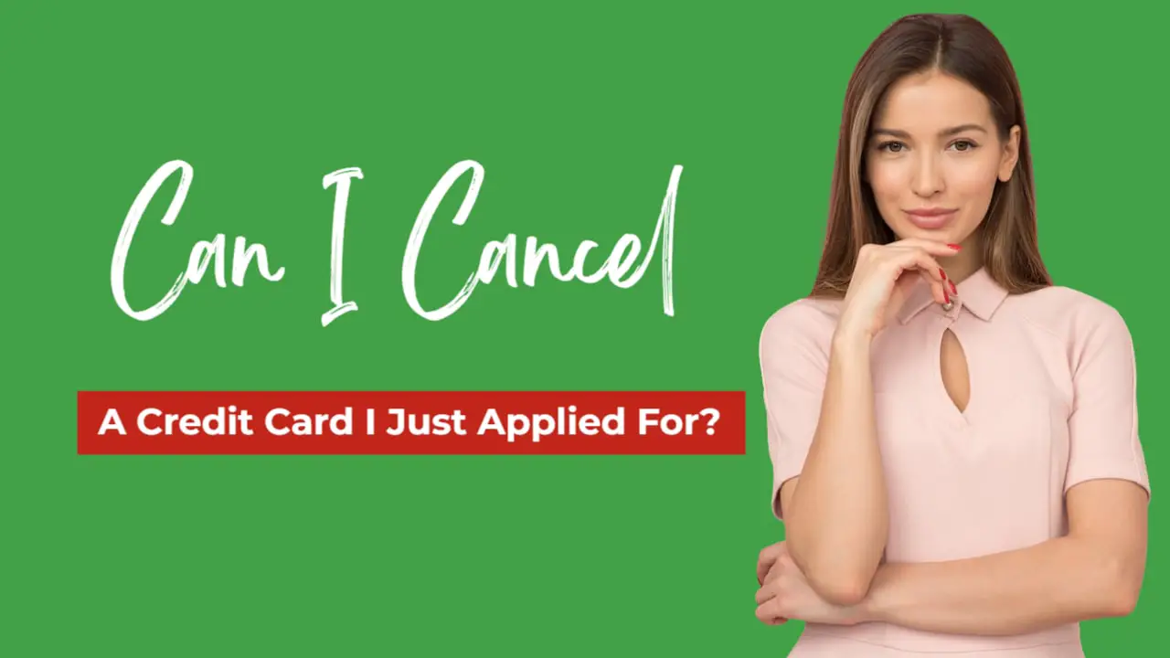 A woman in a pink dress with a green background and the words Can I Cancel A Credit Card I Just Applied For?