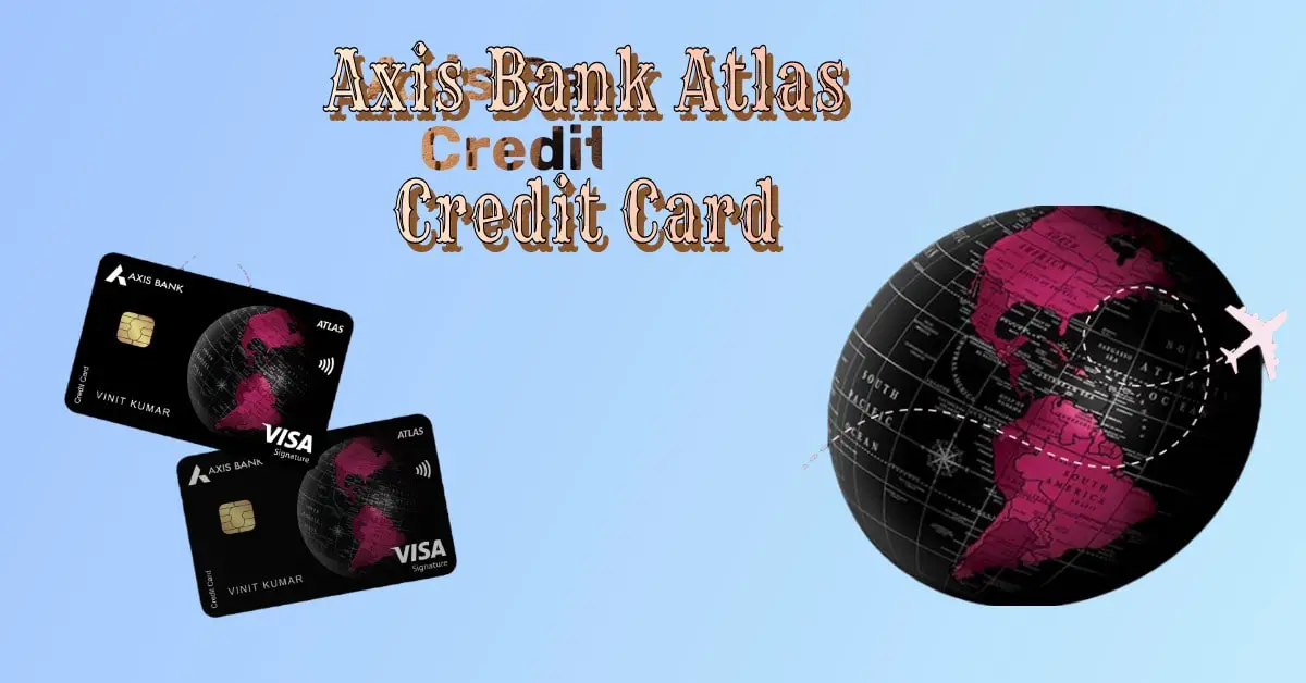 Axis Bank Atlas Credit Card