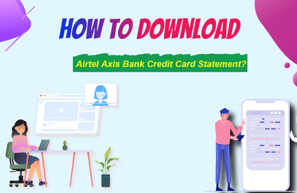How to Download Airtel Axis Bank Credit Card Statement