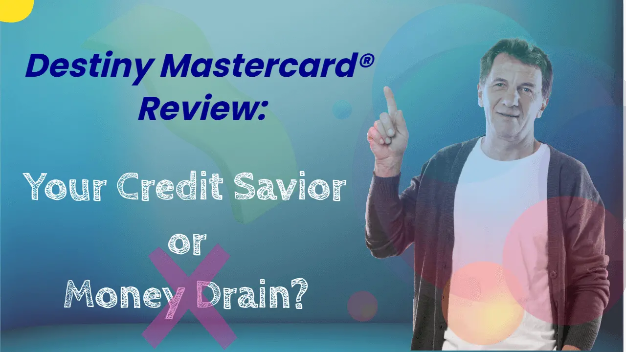 Destiny Mastercard® Review Your Credit Savior Or Money Drain