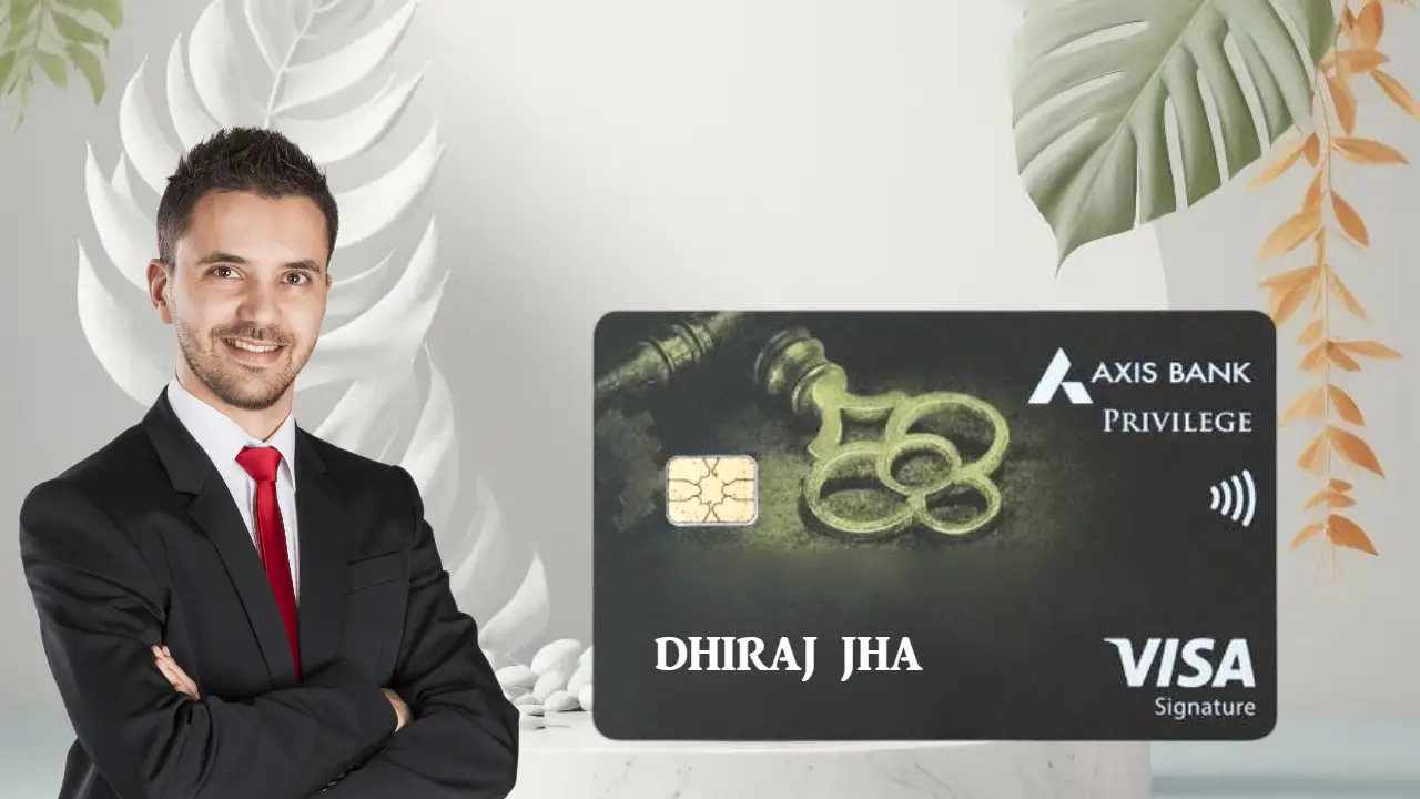Axis Bank Privilege Card Review Expert Analysis & Opinion