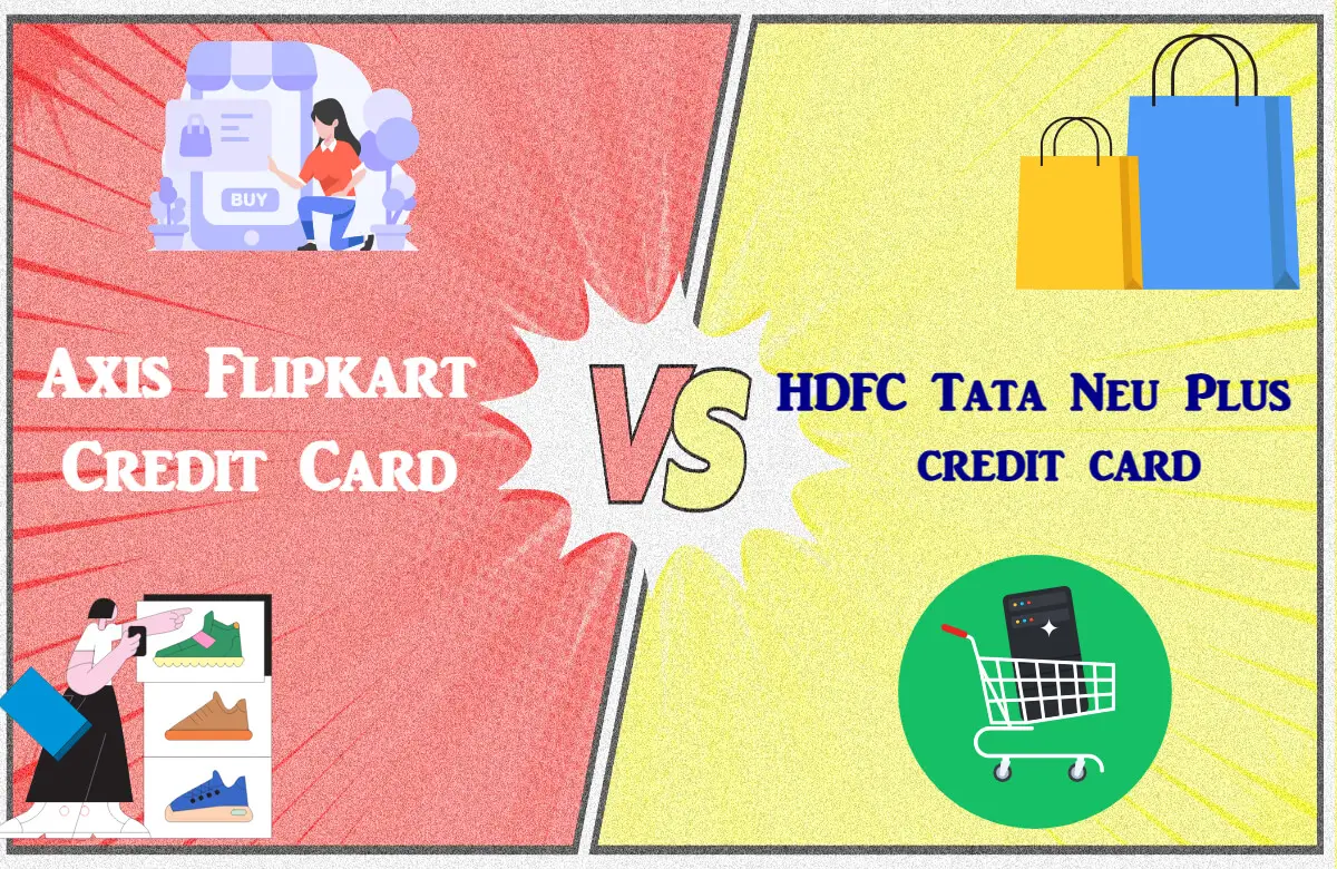 Axis Flipkart Vs Hdfc Tata Neu Plus Credit Card