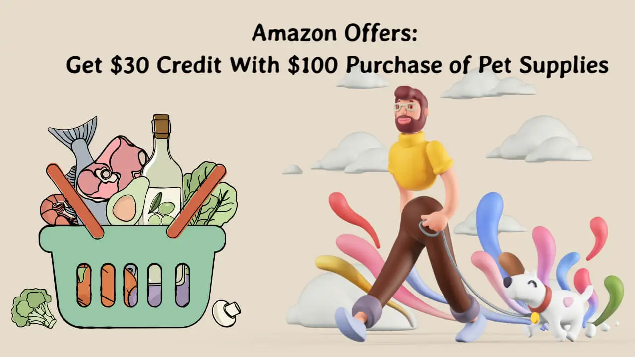 a man walking with a basket of groceries and a dog in front of him with a basket of groceries TO Amazon Offers Get $30 Credit With $100 Purchase Of Pet Supplies