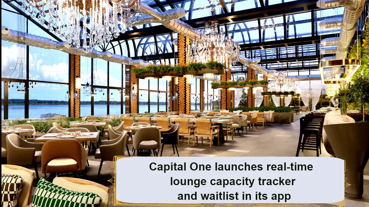 Capital One Launches Real Time Lounge Capacity Tracker And Waitlist In Its App