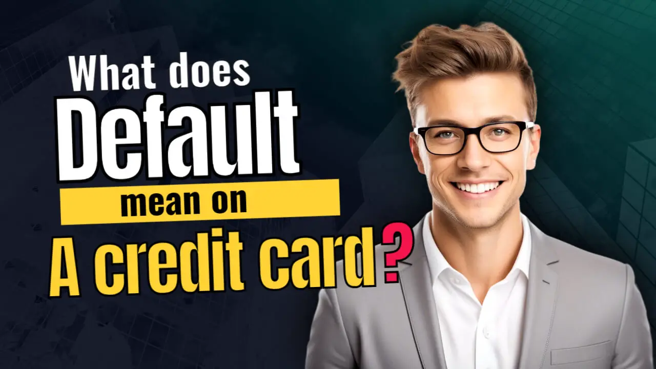What Does Default Mean On A Credit Card